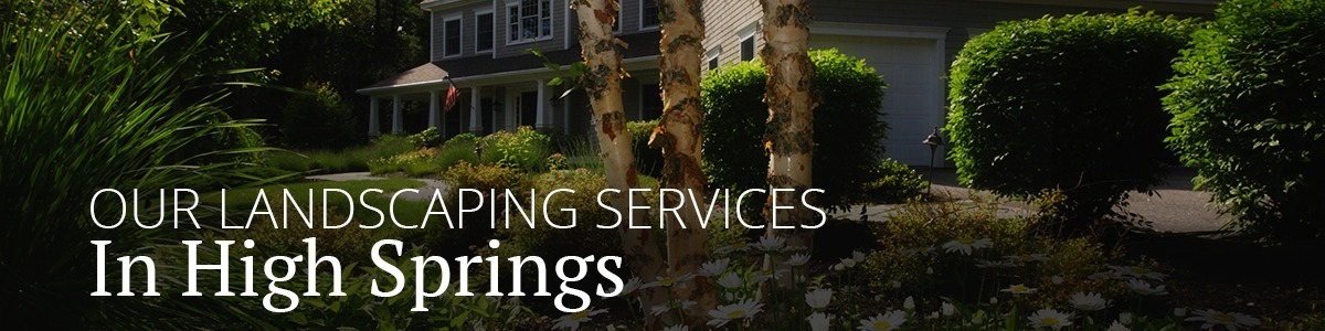 Our Lanscaping Services in High Springs